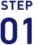 STEP 01