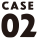 CASE 02